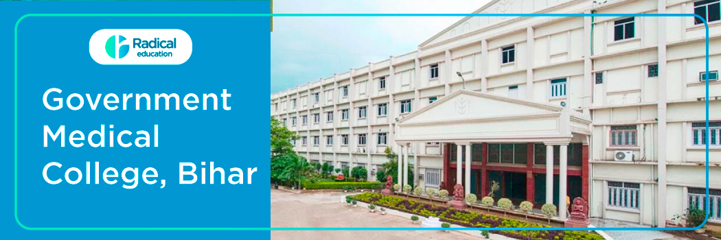Government Medical College Bettiah (GMC Bettiah) 2025-26 (updated) Fees Structure, Cut Off, Admission Process