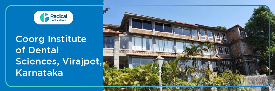 Coorg Institute of Dental Sciences Virajpat
