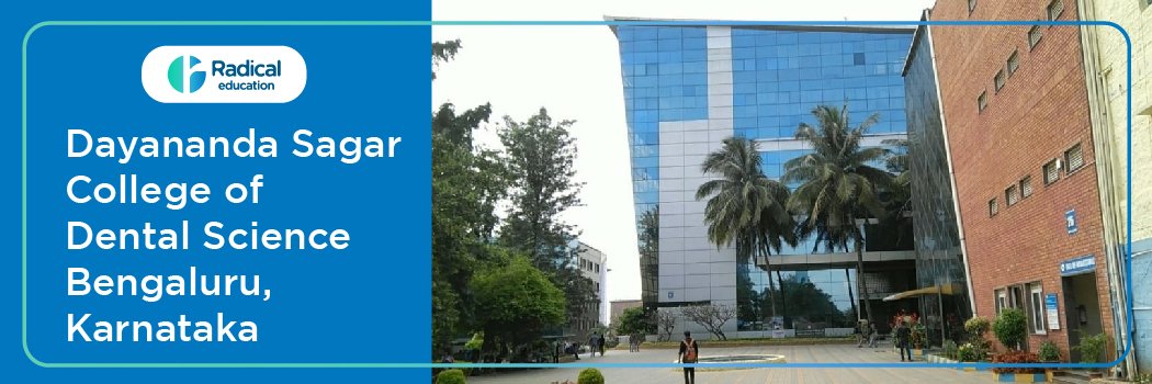 Dayanand Sagar College of Dental Sciences Bangalore