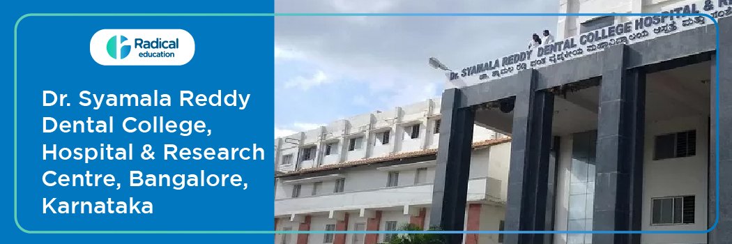 Dr. Syamala Reddy Dental College, Hospital and Research Centre, Bangalore Cut off 2024-25 (updated)