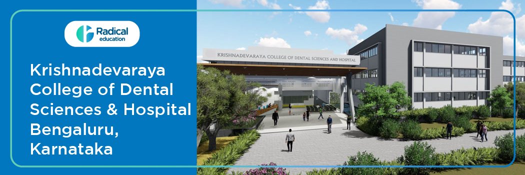 Krishnadevaraya College of Dental Sciences and Hospital, Bangalore