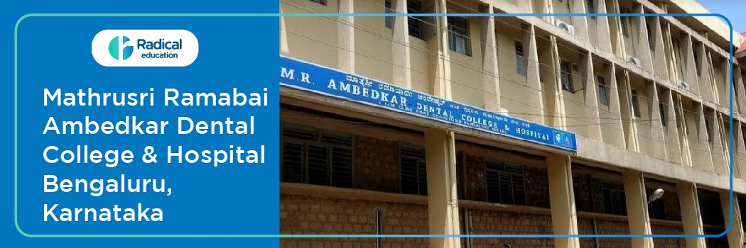 M.R. Ambedkar Dental College and Hospital, Bangalore