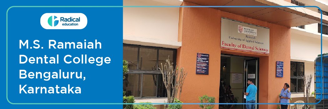 M.S. Ramaiah Dental College Bangalore