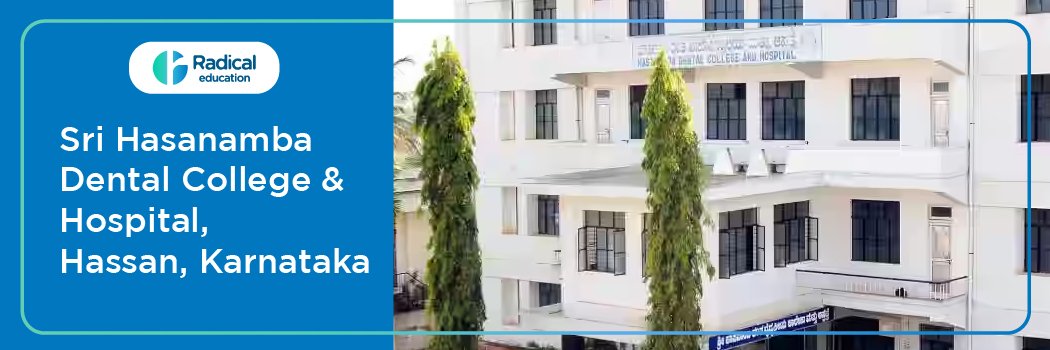 Sri Hasanamba Dental College and Hospital, Hassan