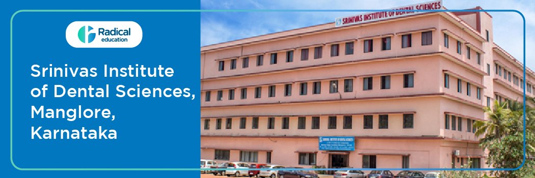 Srinivas Institute of Dental Sciences, Mangalore