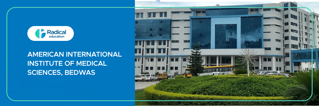 American International Institute of Medical Sciences, Bedwas (AIIMS Bedwas) 2025-2026 (UPDATED) Fees Structure, Cutoff, Admission Process
