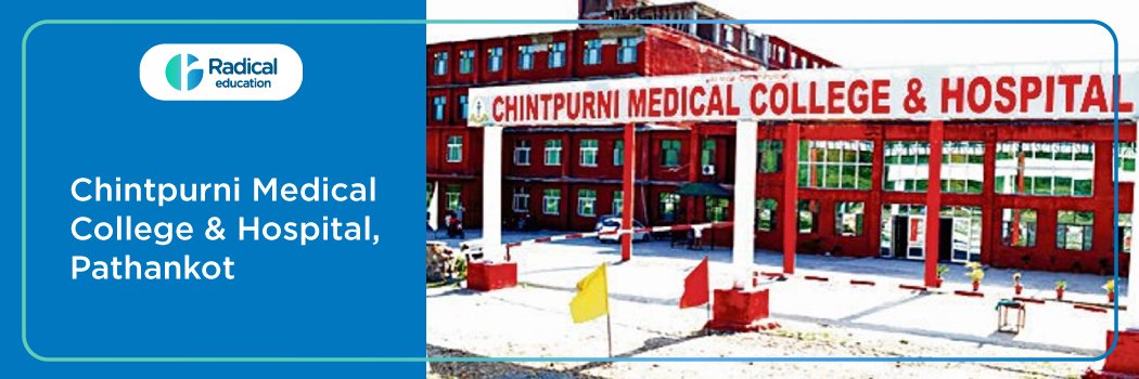 Chintpurni Medical College, Pathankot, Gurdaspur 2025-2026