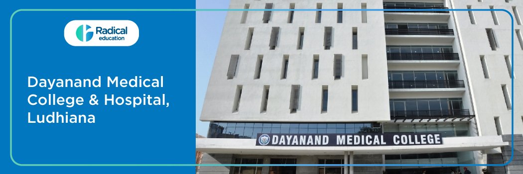 Dayanand Medical College and Hospital, (DMCH) Ludhiana 2025-2026