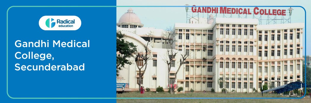 Gandhi Medical College, Secunderabad, Telangana 2025-26 Fees, Cut Off, Admission