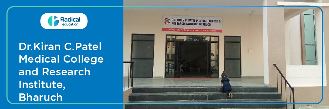 Dr.Kiran C.Patel Medical College and Research Institute Bharuch 2025-2026