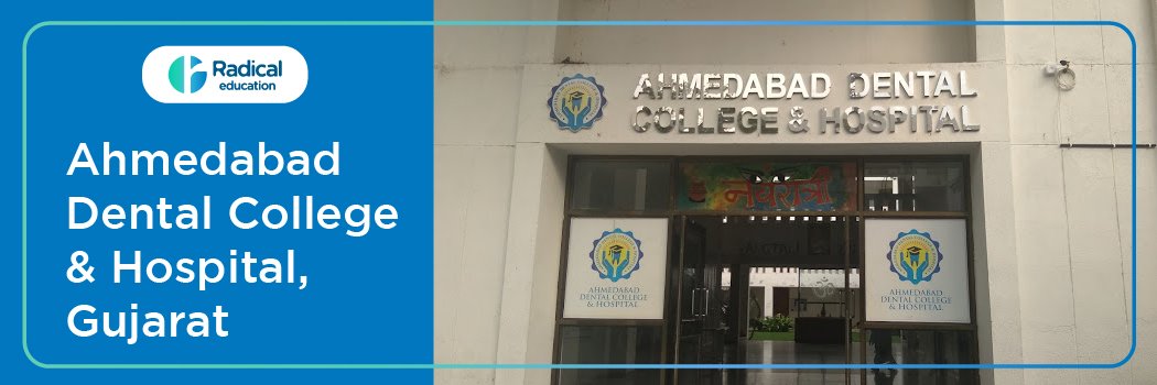 Ahmedabad Dental College Gandhinagar