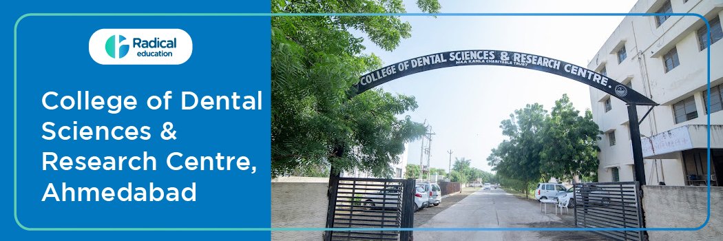 College of Dental Sciences and Research Centre Ahmedabad
