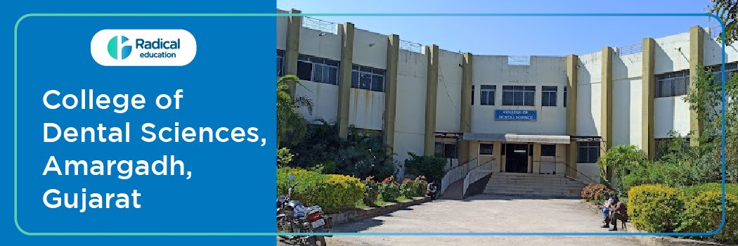 College of Dental Sciences Amargadh