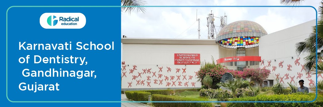 Karnavati School of Dentistry, Gandhinagar