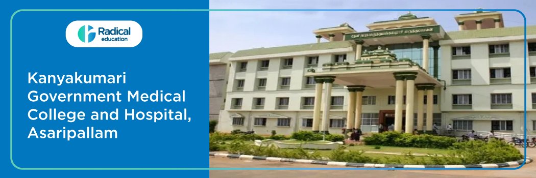 Kanyakumari Government Medical College, Asaripallam, Tamil Nadu Cut off-2024-25 (updated)