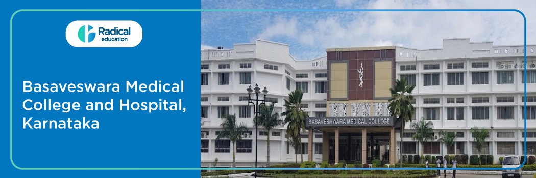 Basaveswara Medical College and Hospital, Chitradurga 2025-2026 (UPDATED) Fees Structure, Cutoff, Admission Process