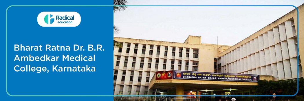 Dr BR Ambedkar Medical College, Bangalore 2025-2026 (UPDATED) Fees Structure, Cutoff, Admission Process