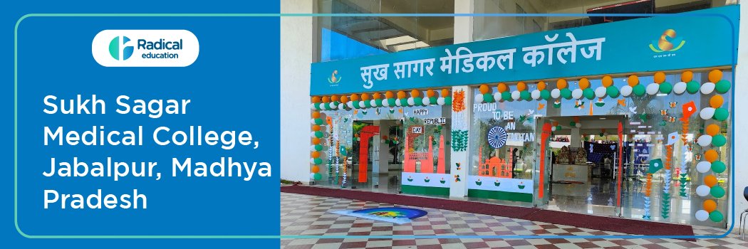 Sukh Sagar medical college, Jabalpur, 2025-2026 (UPDATED) Fees Structure, Cutoff, Admission Process