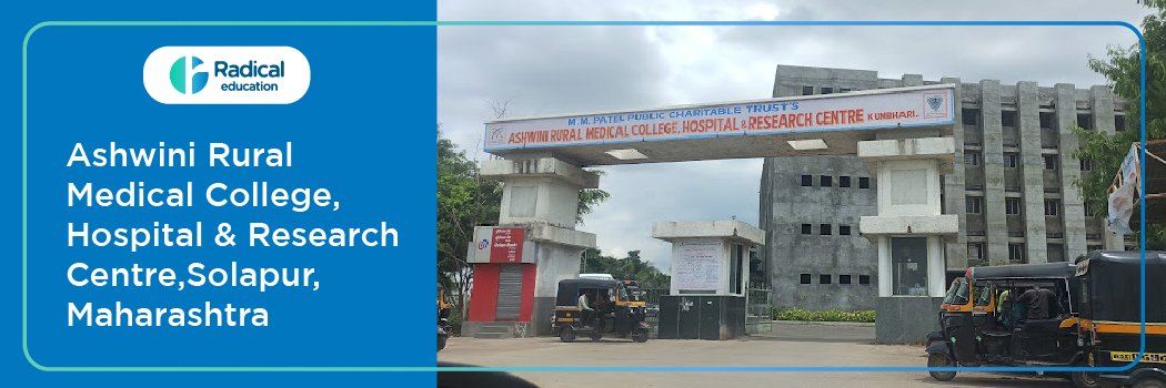 Ashwini Rural Medical College Hospital and Research Centre, Solapur 2025-2026 (UPDATED) Fees Structure, Cutoff, Admission Process