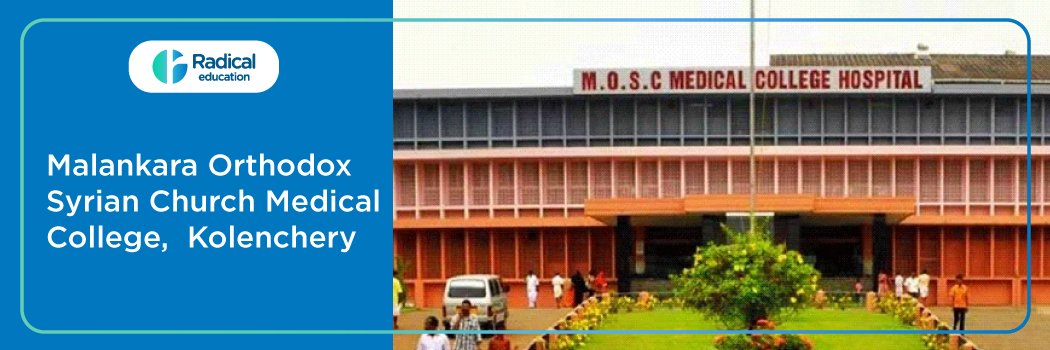 Malankara Orthodox Syrian Church Medical College, Kolenchery 2025-2026 Fees Structure, Cutoff, Admission
