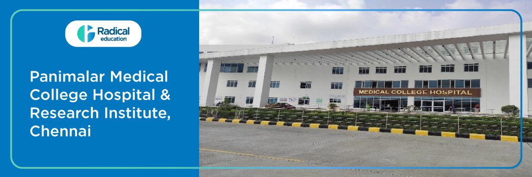 Panimalar Medical College Hospital and Research Institute, Chennai, Tamil Nadu 2025-2026