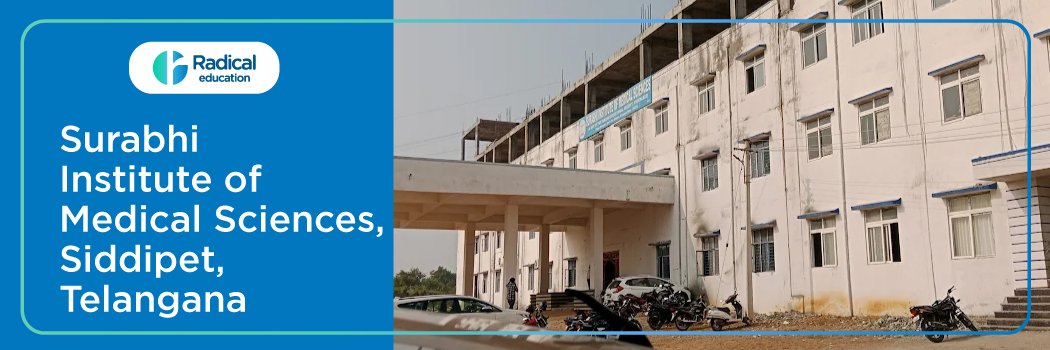 Surabhi Institute of Medical Sciences, Siddipet, Telangana 2025-2026