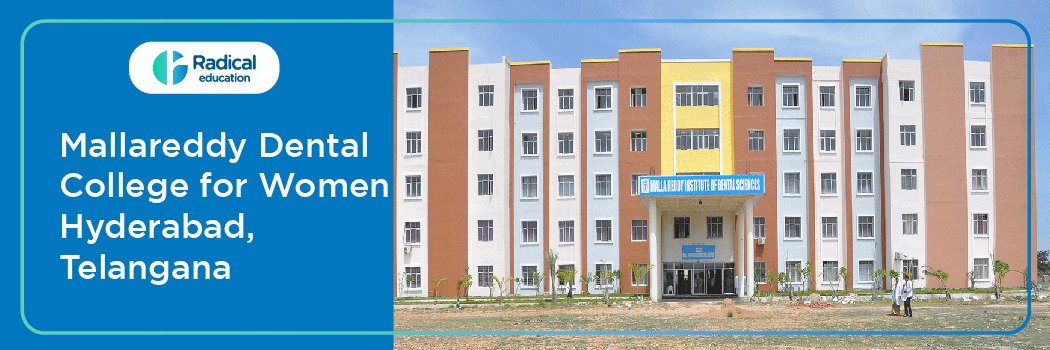 Malla Reddy Dental College for Women, Hyderabad 2025-26 Fees, Cut Off, Admission