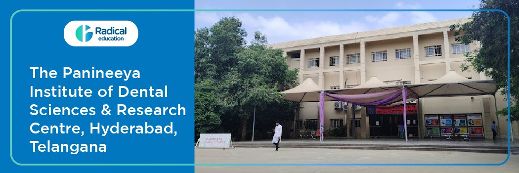 Panineeya Mahavidyalaya Institute of Dental Sciences and Research Centre, Hyderabad, Telangana