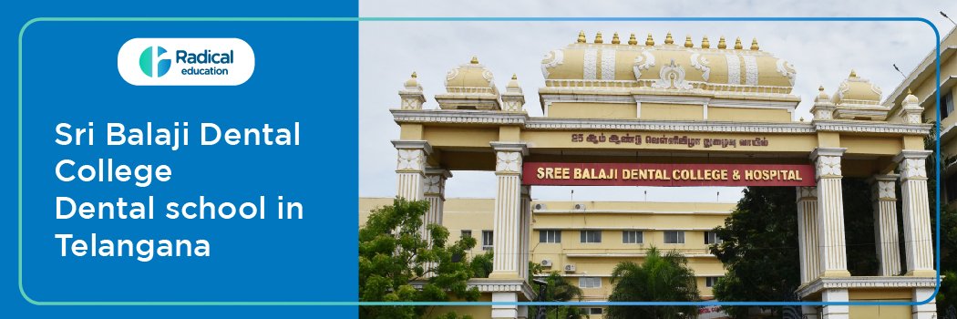 Sri Balaji Dental College, Hyderabad, Telangana