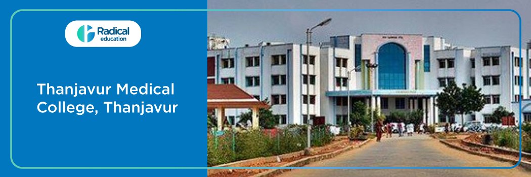 Thanjavur Medical College, Thanjavur, Tamil Nadu Cut off-2024-25 (updated)