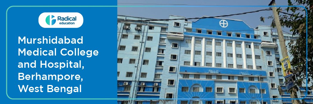 Murshidabad Medical College and Hospitals, Murshidabad 2025-2026