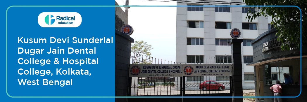 Kusum Devi Sunderlal Dugar Jain Dental College & Hospital