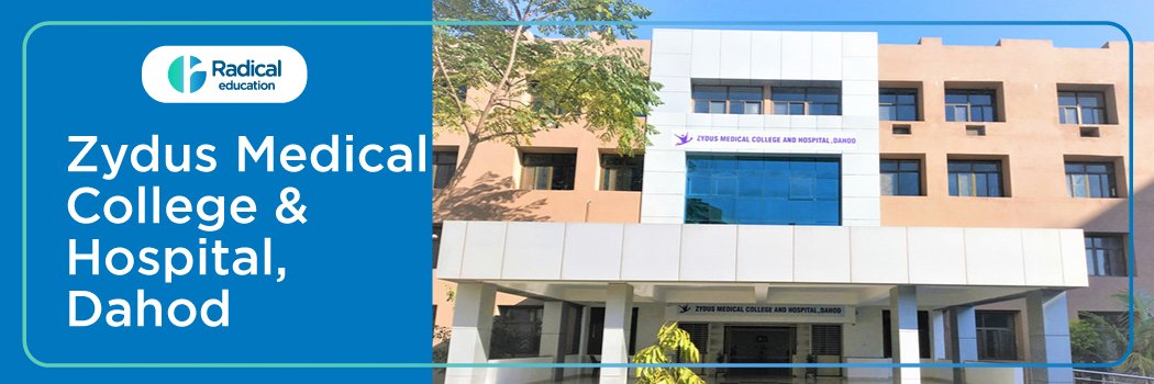 Zydus Medical College & Hospital, Dahod 2025-2026