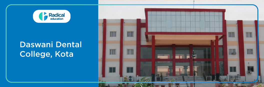 Daswani Dental College and Research Centre, Kota 2025-26 Fees, Cut Off, Admission