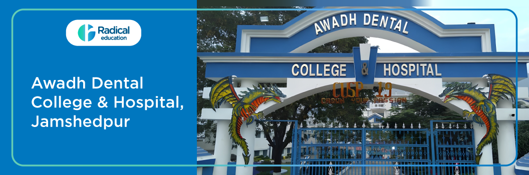 Awadh Dental College and Hospital, Jamshedpur Cut off 2024-25 (updated)