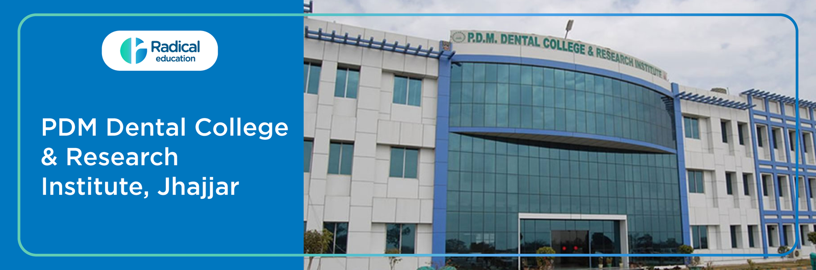 PDM Dental College and Research Institute ,Haryana