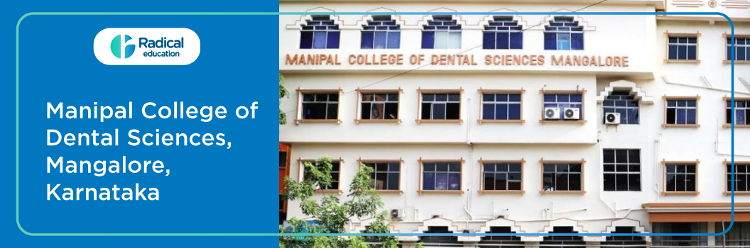 Manipal College of Dental Sciences, Mangalore 2025-26 Fees, Cut Off, Admission
