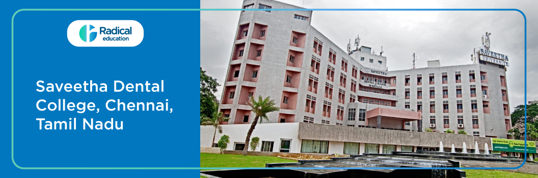 Saveetha Dental College and Hospital Chennai 2025-26 Fees, Cut Off, Admission