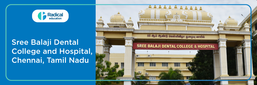 Sree Balaji Dental College Chennai