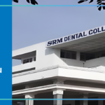 S.R.M Dental College, Ramapuram, Chennai