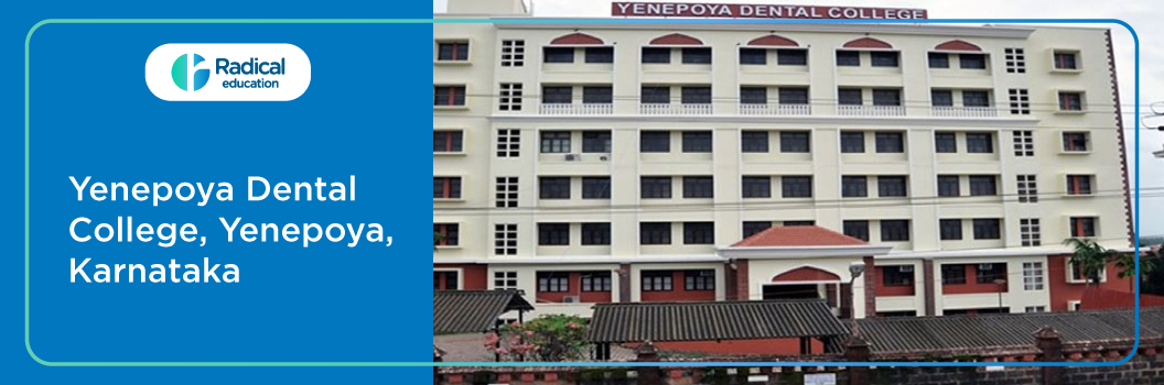 Yenepoya Dental College, Karnataka 2025-26 Fees, Cut Off, Admission