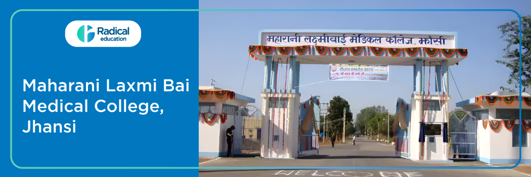 Maharani Laxmi Bai Medical College Jhansi 2025-26 Fees, Cut Off, Admission
