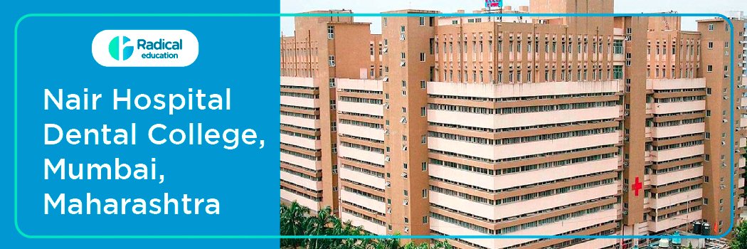 Nair Hospital Dental College , Mumbai