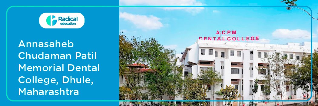 Annasaheb Chudaman Patil Memorial Dental College , Dhule
