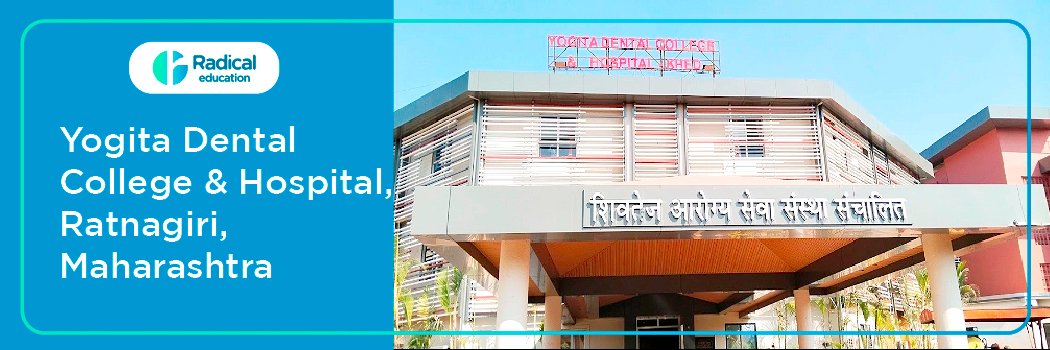 Yogita Dental College and Hospital, Ratnagiri
