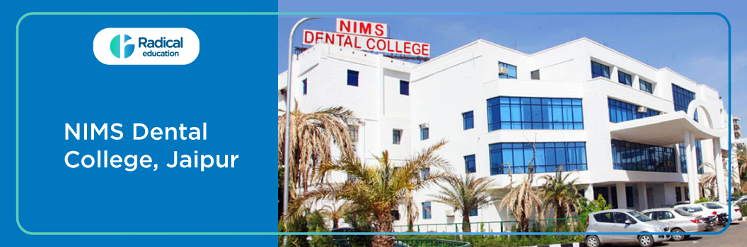 NIMS Dental College, Jaipur 2025-26 Fees, Cut Off, Admission
