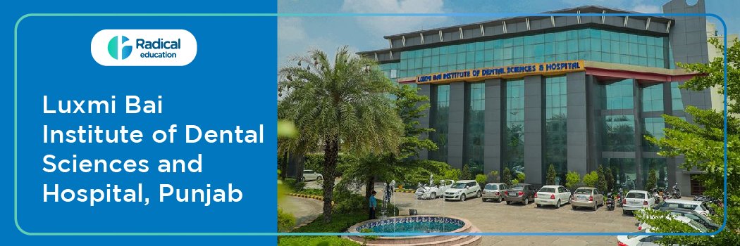 Luxmi Bai Institute of Dental Sciences Patiala