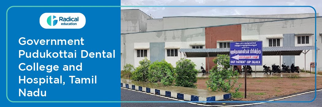 https://www.radicaleducation.in/government-dental-college-pudukkottai